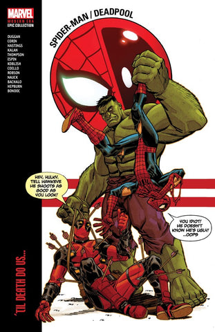 Spider-Man / Deadpool Modern Era Epic Collection: 'Til Death Do Us... TP