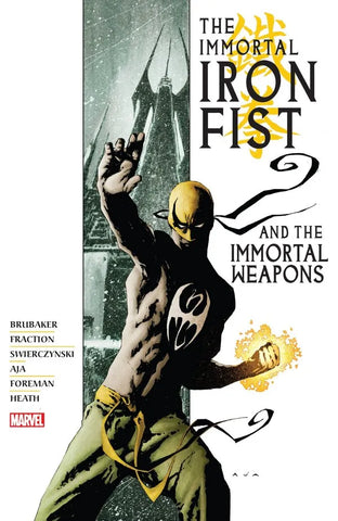 Immortal Iron Fist: Immortal Weapons: Omnibus: Volume 1 - Hardcover