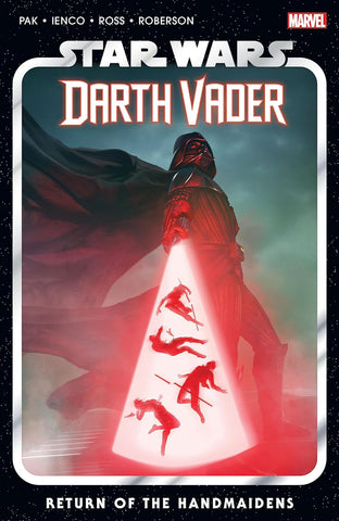 Star Wars: Darth Vader by Greg Pak Vol. 6: Return Of The Handmaidens