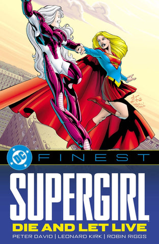 DC Finest: Supergirl – Die and Let Live TP