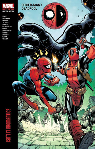 Spider-Man / Deadpool Modern Era Epic Collection: Isn't It Bromantic? TP