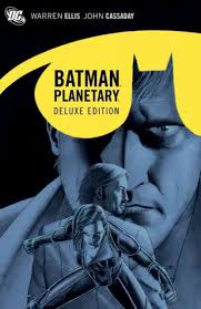 BATMAN PLANETARY - Deluxe Edition