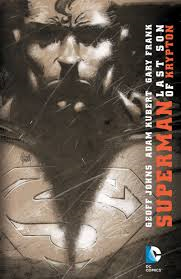 SUPERMAN - Last Son of Krypton