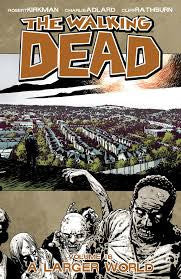 THE WALKING DEAD - A Larger World, Vol.16