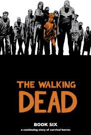 THE WALKING DEAD - Hardcover Book 6