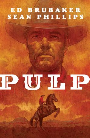 Pulp HC by Ed Brubaker and Sean Phillips