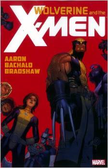 Wolverine & the X-Men by Jason Aaron - Vol. 1